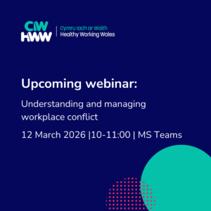 Upcoming webinar: Understanding and managing workplace conflict 12 March 2026 |10:11:00 | MS Teams